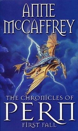The Chronicles Of Pern First Fall The Chronicles Of Pern First Fall