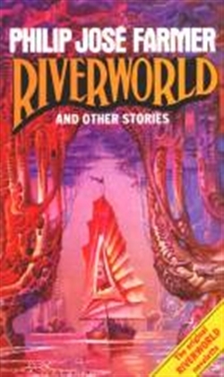 Riverworld And Other Stories Riverworld And Other Stories