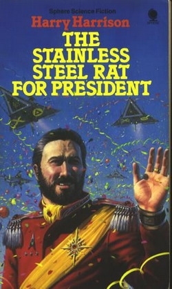 The Stainless Steel Rat For President