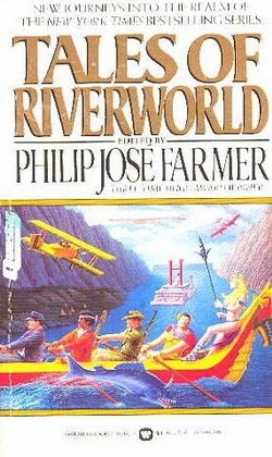 Tales Of Riverworld Tales Of Riverworld
