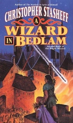 A Wizard In Bedlam